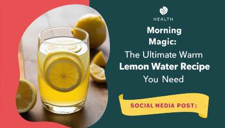 The Ultimate Warm Lemon Water Recipe You Need