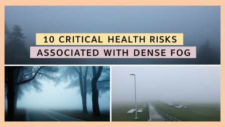 10 Critical Health Risks Associated with Dense Fog