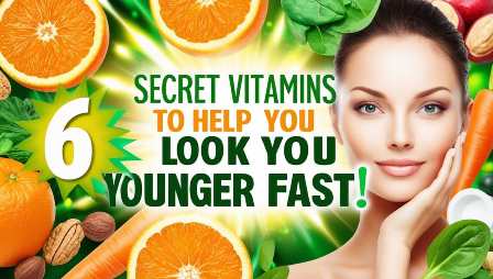 Top 6 Vitamins to Fight Aging and Keep Your Skin Radiant